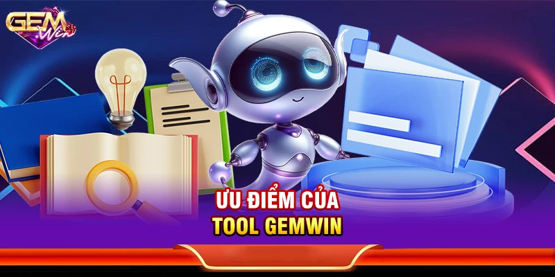 Ưu điểm của Tool Gemwin